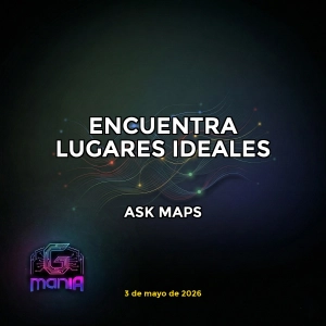 Ask Maps (en Google Maps) | Optimiza tus búsquedas con IA