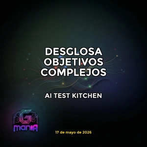 AI Test Kitchen | Desglosa objetivos complejos con IA