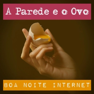 A Parede e o Ovo