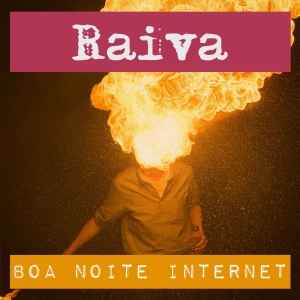 Raiva — com Gabriel Sukita