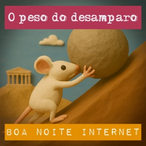 O peso do desamparo
