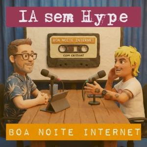 🎧 🤖 IA muito além do hype — com Ana Freitas