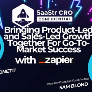 CRO Confidential: Bringing Product-Led and Sales-Led Growth Together For Go-To-Market Success with Giancarlo Lionetti, CRO of Zapier