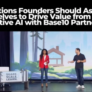 6 Questions Founders Should Ask Themselves to Drive Value from Generative AI with Base10 Partners