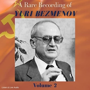 From The Vault: Yuri Bezmenov on Psychological Warfare