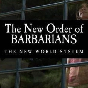 From The Vault: The New Order of the Barbarians by Dr. Lawrence Dunegan