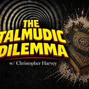 The Talmudic Dilemma w/ Christopher Harvey