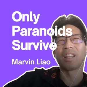 Only Paranoids Survive
