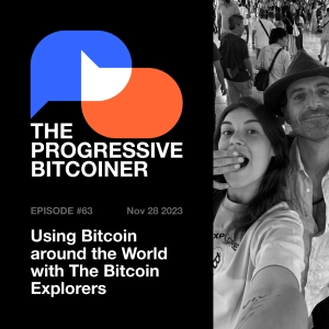 TPB63 - Using Bitcoin Around the World with The Bitcoin Explorers