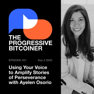 TPB51 - Using Your Voice to Amplify Stories of Perseverance with Ayelen Osorio