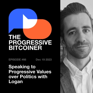 TPB66 - Speaking to Progressive Values over Politics with Logan