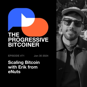 TPB71 - Scaling Bitcoin with Erik