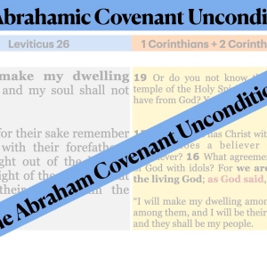 Is the Abrahamic Covenant Unconditional?