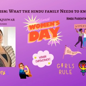 Ep 39. Feminism: What a Hindu Family Needs to Know