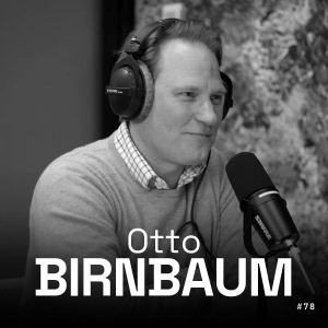 #78 - Otto Birnbaum - Revent - Conviction, Follow-Ons and 100x Outcomes