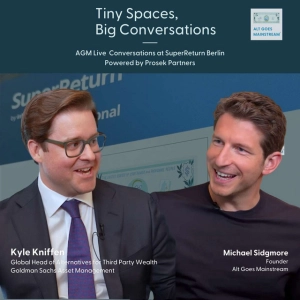 🎥 Goldman Sachs' Kyle Kniffen - the arc of alternatives at Goldman Sachs: AGM Live at SuperReturn