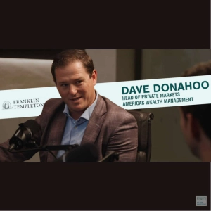 🎥 Franklin Templeton’s Dave Donahoo - “start with the end client” - live from AGM’s RIA Field Trip