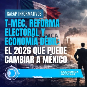📌 Año Crítico ⚠️ | T-MEC 🇲🇽🇺🇸, reforma electoral 🗳️ y economía débil 📉: el 2026 que puede cambiar a México 🔥