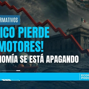 🚨 México pierde sus motores: la economía mexicana se está APAGANDO 🇲🇽📉🔥