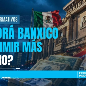 ¿Podrá Banxico imprimir más dinero? La nueva regla que está generando debate