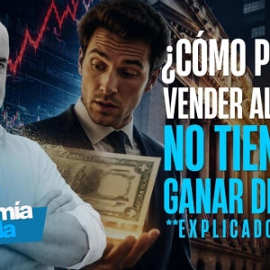 💰 ¿Cómo Puedes Vender Algo que No Tienes y Ganar Dinero? (Explicado Fácil)