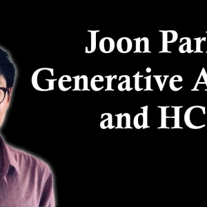Joon Park: Generative Agents and Human-Computer Interaction