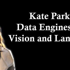 Kate Park: Data Engines for Vision and Language