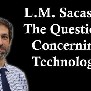 L.M. Sacasas: The Questions Concerning Technology