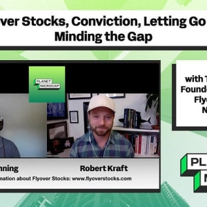 Flyover Stocks, Conviction, Letting Go and Minding the Gap with Todd Wenning, Founder and Editor of Flyover Stocks Newsletter