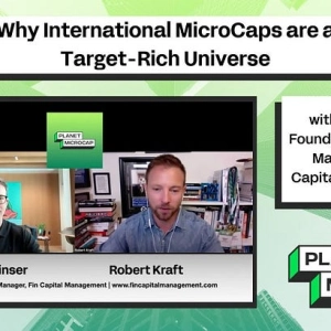 Why International MicroCaps Are a Target-Rich Universe with Ben Finser, Founder and Portfolio Manager at Fin Capital Management