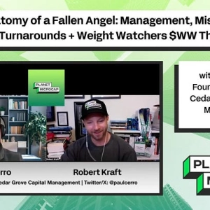The Anatomy of a Fallen Angel: Management, Mispricing, and Turnarounds + Weight Watchers $WW Thesis with Paul Cerro, Founder and CIO of Cedar Grove Capital Management