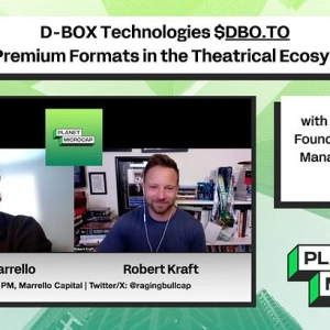 D-BOX Technologies $DBO.TO and Premium Formats in the Theatrical Ecosystem with Dylan Marrello, Founder and Portfolio Manager at Marrello Capital