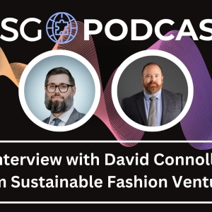 Interview with David Connolly from Sustainable Fashion Ventures