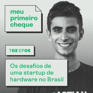 Os desafios de uma startup de hardware no Brasil. Com Igor Marinelli, CEO e founder da Tractian.