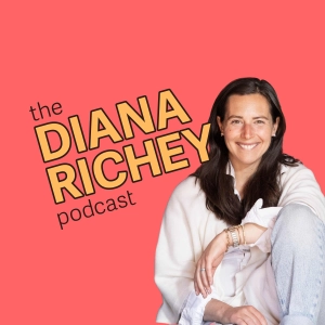 The Diana Richey Podcast