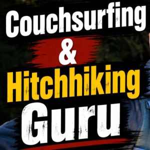 Tales of a Couchsurfing & Hitchhiking Expert