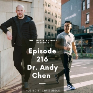 Episode 216 - Dr. Andy Chen on Seeing Obstacles Through A Unique Lens