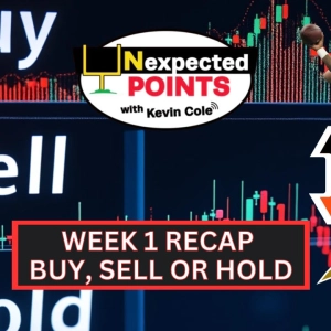 WEEK 1 RECAP: BUY, SELL OR HOLD