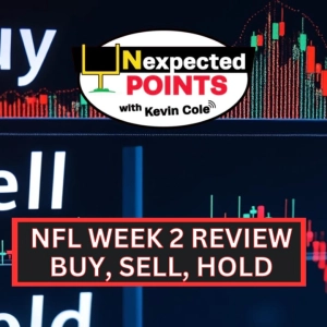NFL WEEK 2 REVIEW: BUY, SELL, HOLD