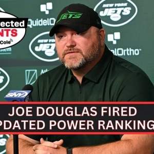 JOE DOUGLAS FIRED, UPDATED POWER RANKINGS