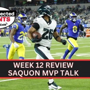 WEEK 12 REVIEW; SAQUON MVP?