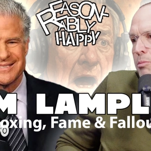 Jim Lampley- Boxing, Fame & Fallout | Reasonably Happy with Paul Ollinger
