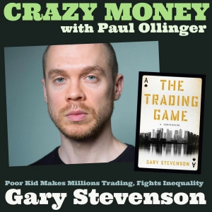 Poor Kid Makes Millions Trading, Fights Inequality with Gary Stevenson