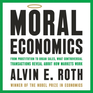 Nobel Prize Winner on "Moral Economics"