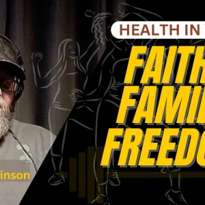 612 – Health in your faith, family, and freedom with Timothy Parkinson