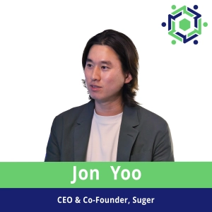 258 -How to Unlock Marketplaces and the Future of B2B with Jon Yoo of Suger