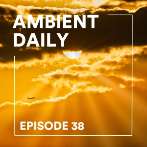 Episode 38 - Golden Hour