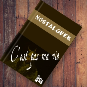 C'est pas la vie de Nostalgeek : le dernier Vicking