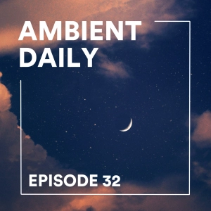 Episode 32 - Soft Night