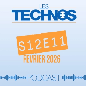 Les Technos : Episode du 10 février